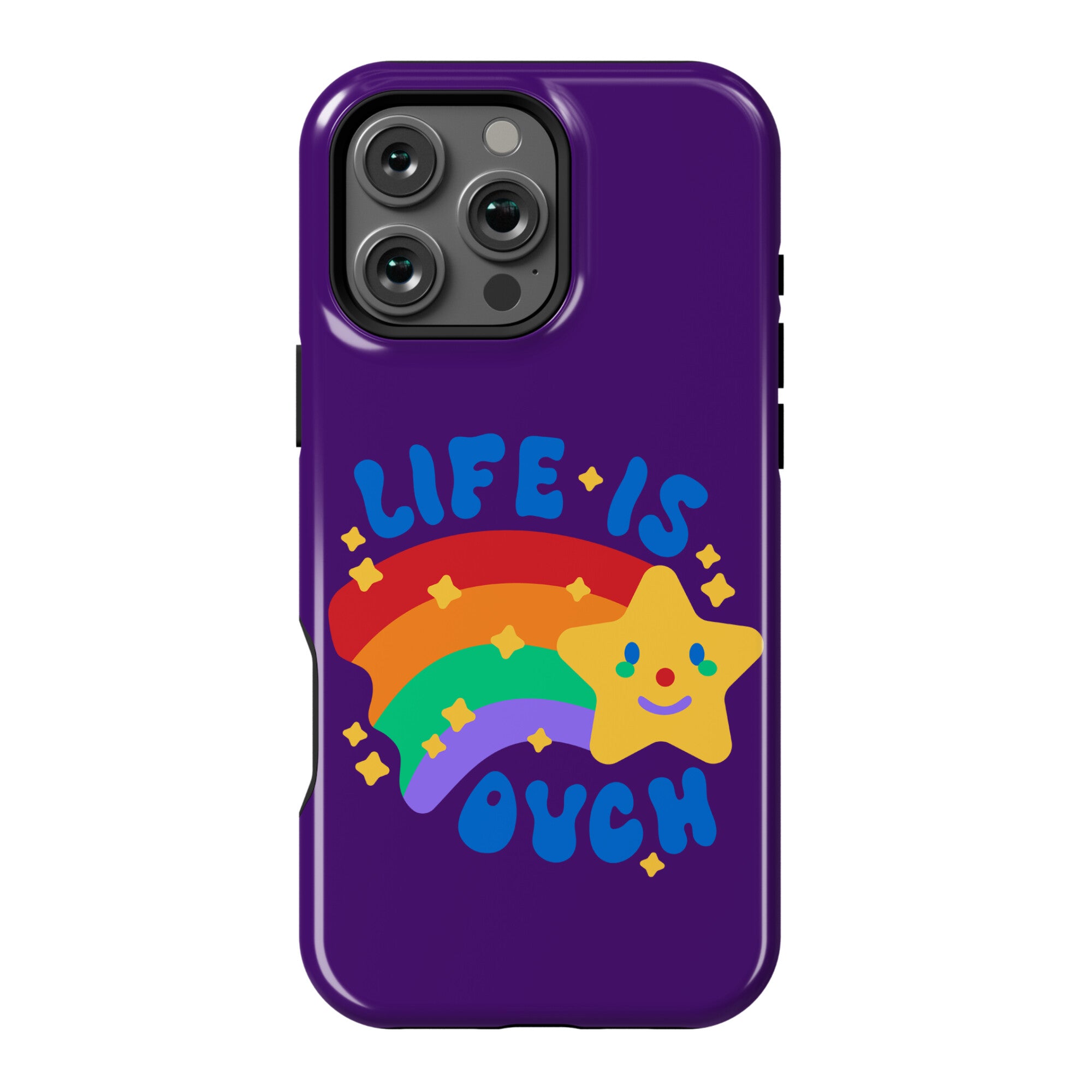 Life Is Ouch Shooting Star Phone Case